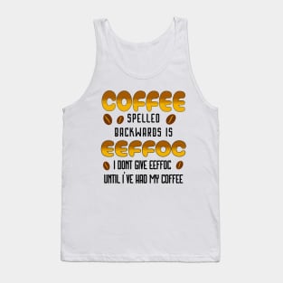 Coffee Spelled Backwards Coffee lover Tank Top